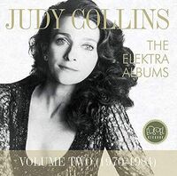 Judy Collins - Elektra Albums: Volume 2 (1970-84)