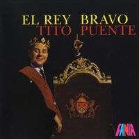 Tito Puente - El Rey Bravo [LP]
