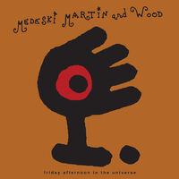 Medeski Martin & Wood - Friday Afternoon In The Universe [Magenta]