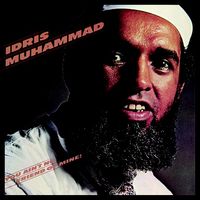 Idris Muhammad - You Ain't No Friend Of Mine!