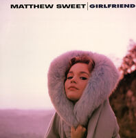 Matthew Sweet - Girlfriend