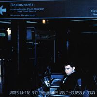 White, James & the Blacks - Melt Yourself Down