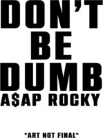 Don't Be Dumb
