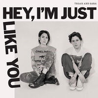 Tegan and Sara - Hey, I'm Just Like You [Indie Exclusive Limited Edition Opaque Canary Yellow LP]
