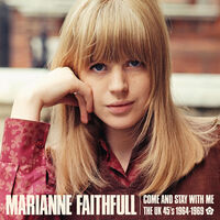 Marianne Faithfull - Come And Stay With Me: The Uk 45s 1964-1969 [2LP]