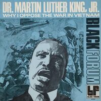 Rev. Martin Luther King, Jr. - Why I Oppose The War In Vietnam [LP]