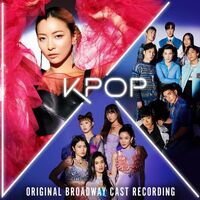 Original Broadway Cast of KPOP - KPOP (Original Broadway Cast Recording)