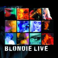 Blondie - Blondie Live