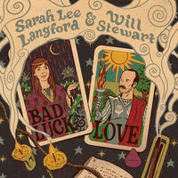Sarah Lee Langford &amp; Will Stewart - Bad Luck & Love [LP]