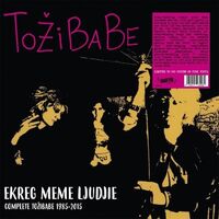 Tozibabe - Ekreg Meme Ljudjie: Complete Tozibabe 1985-2015