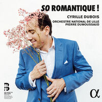 Dubois / Orchestre National De Lille - So Romantique