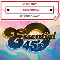 Destinaires - Chapel Bells / It's Better This Way (Digital 45)
