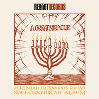 Great Miracle: Jeremiah Lockwood's Guitar Soli
