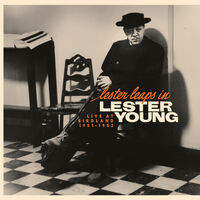Lester Young - Lester Leaps In: Live At Birdland 1951-1952 [RSD Black Friday 2025]