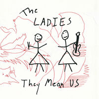 The Ladies - They Mean Us [Black LP]