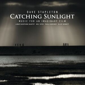 Catching Sunlight: Music for An Imaginary Film , Dave Stapleton