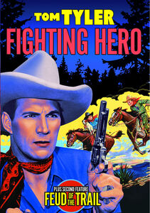 Tom Tyler Double Feature: Fighting Hero /  Feud of the Trail