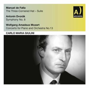 Three-Cornered Hat /  Sym 8 G Min /  Piano Cto 13 , Carlo Maria Giulini