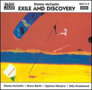 Exile & Discovery , Donny McCaslin