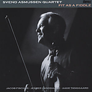 Fit As A Fiddle , Svend Asmussen