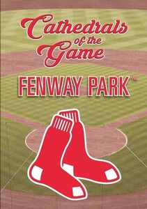 Cathedrals of the Game: Fenway Park
