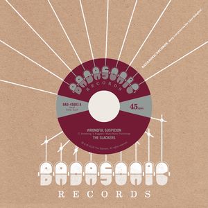 Wrongful Suspicion /  The Noose , The Slackers
