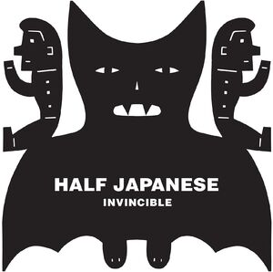 Invincible , Half Japanese