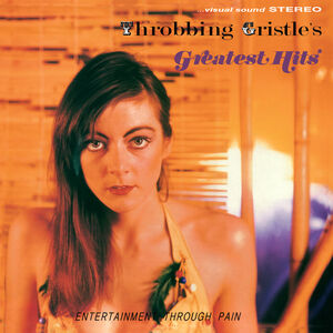 Throbbing Gristle's Greatest Hits , Throbbing Gristle