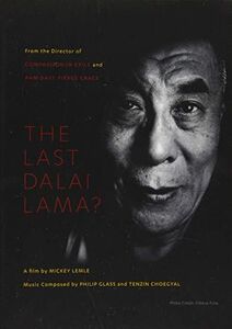 The Last Dalai Lama?