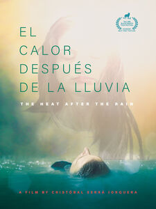 El Calor Despues De La Lluvia (Heat After The Rain)