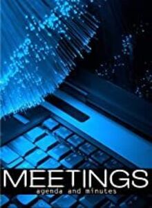 Meetings The Agenda and Minutes