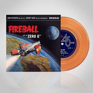 Fireball /  Zero G (Fireball XL5) (Original Soundtrack) (Transparent Orange Vinyl) [Import]