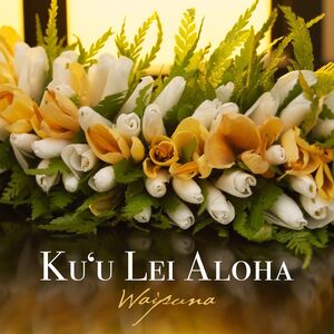 Ku'u Lei Aloha , Waipuna