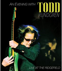 An Evening With Todd Rundgren: Live at the Ridgefield