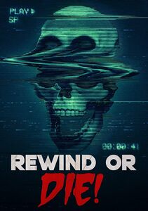 Rewind Or Die