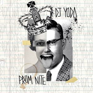 Prom Nite , DJ Yoda