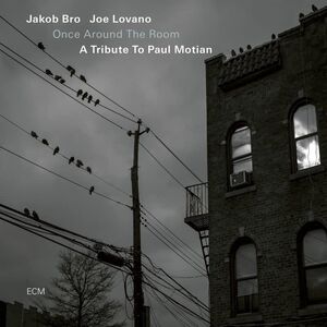 Once Around The Room: A Tribute To Paul Motian , Jakob Bro