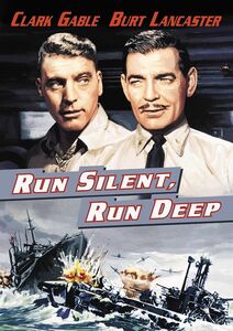 Run Silent, Run Deep , Clark Gable