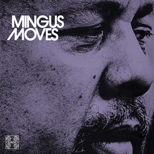 Mingus Moves (Quadio)