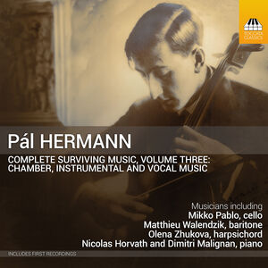 Hermann: Complete Surviving Music, Vol. 3 - Chamber, Instrumental & Vocal Music