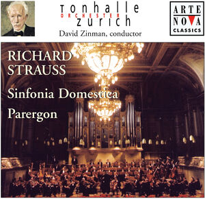Sinfonia Domestica / Parergon , David Zinman