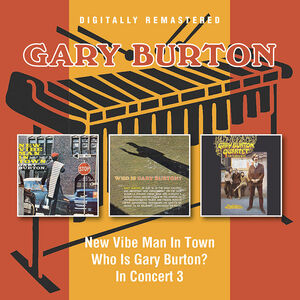 New Vibe Man In Town /  Who Is Gary Burton? /  In Concert [Import]