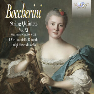 Boccherini: String Quintets Op. 30 & Op. 31, Vol. 11 , Luigi Puxeddu