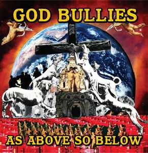 As Above, So Below , God Bullies