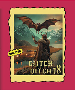 Glitch Ditch 18 , James Balsamo