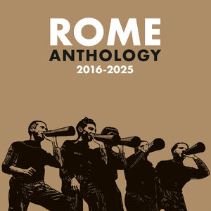 Anthology 2016-2025 , Rome