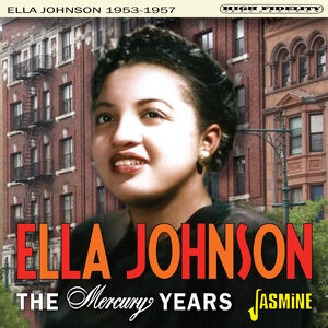 Mercury Years 1953-1957 [Import] , Ella Johnson