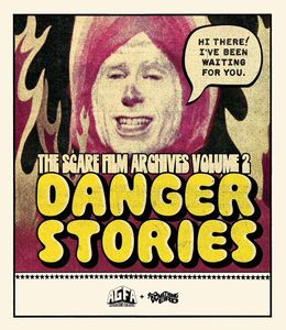 The Scare Film Archives Volume 2: Danger Stories , James Matthews