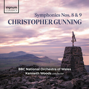 Christopher Gunning: Symphonies Nos. 8 & 9 , BBC National Orchestra of Wales