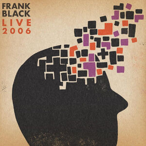 Live 2006 , Frank Black